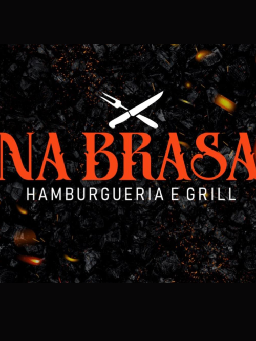NA BRASA | HAMBURGUERIA - GRILL - RESTAURANTE